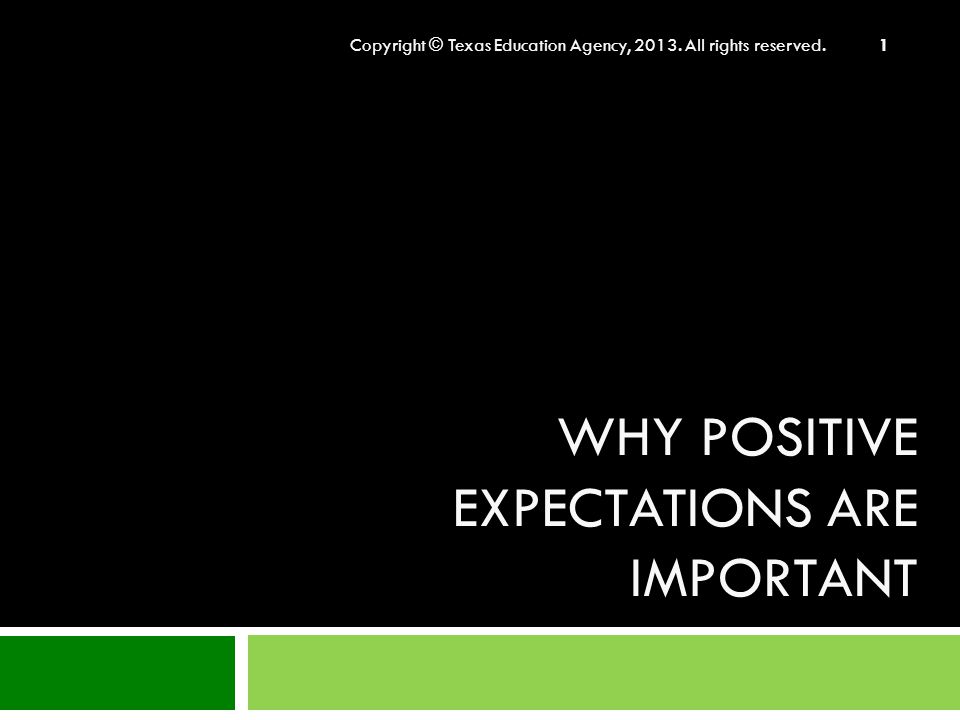 Why Positive Expectations are Important
