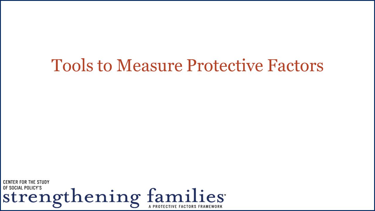 Tools to Measure Protective Factors