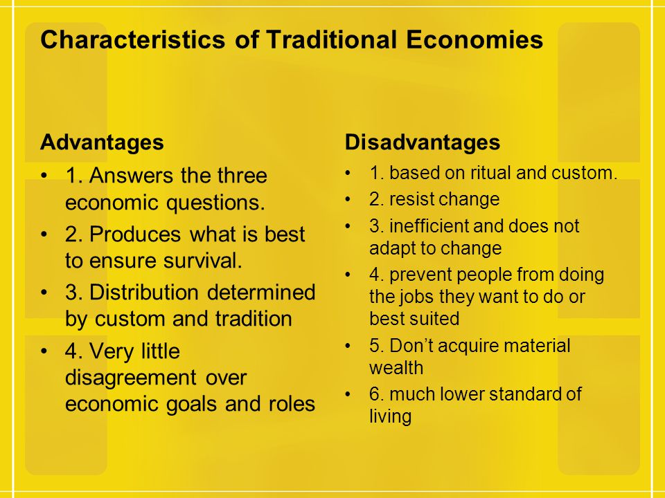 traditional economy advantages and disadvantages