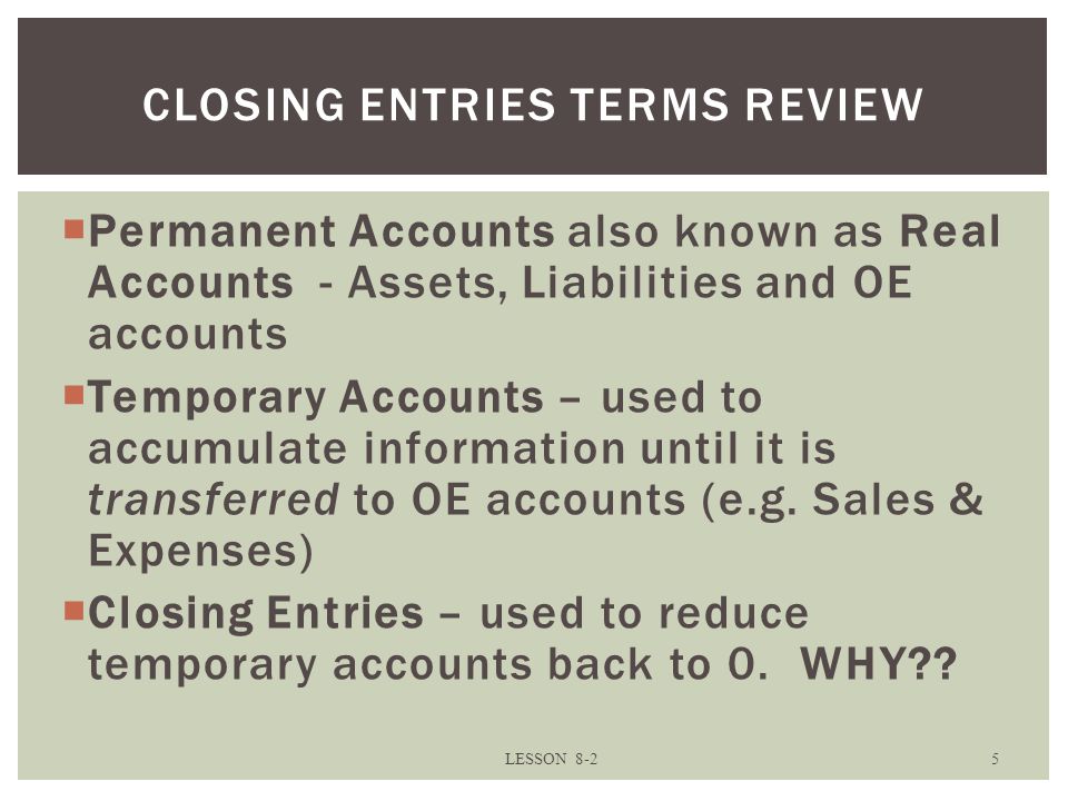 Closing entries TERMS REVIEW