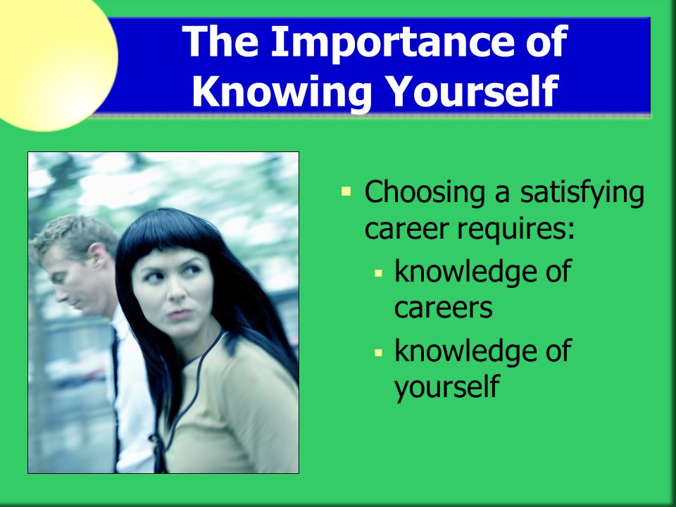 The Importance of Knowing Yourself
