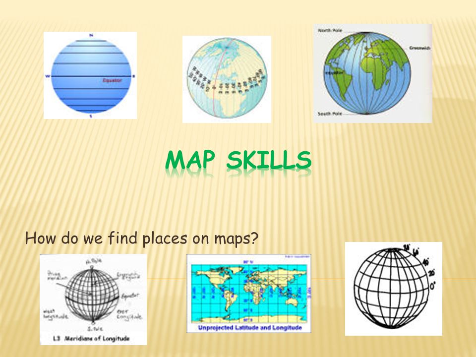 How do we find places on maps