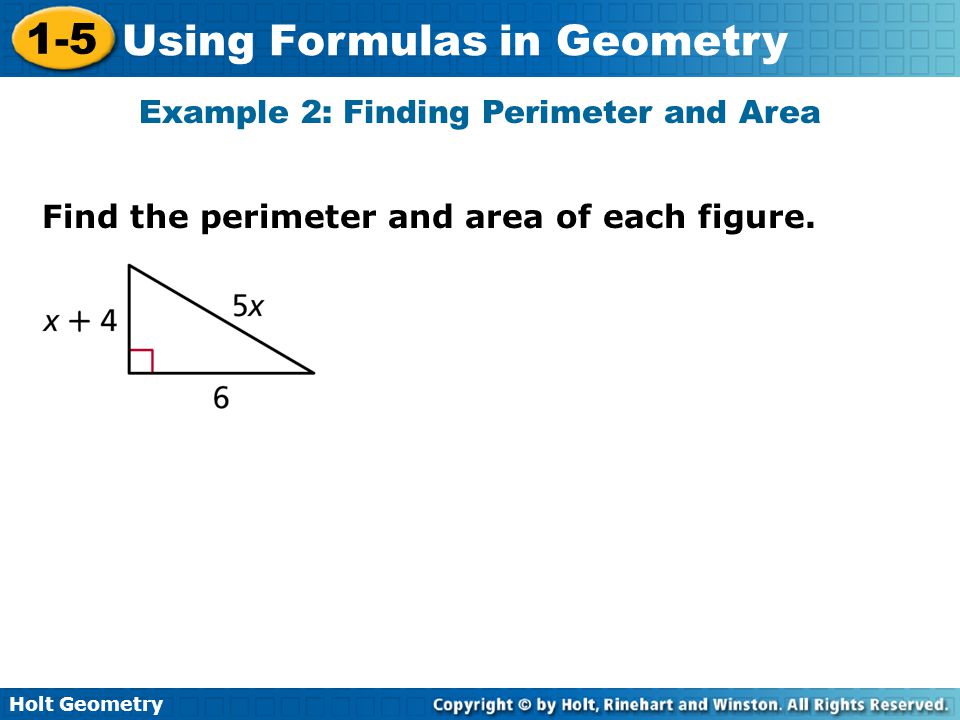 Example 2: Finding Perimeter and Area