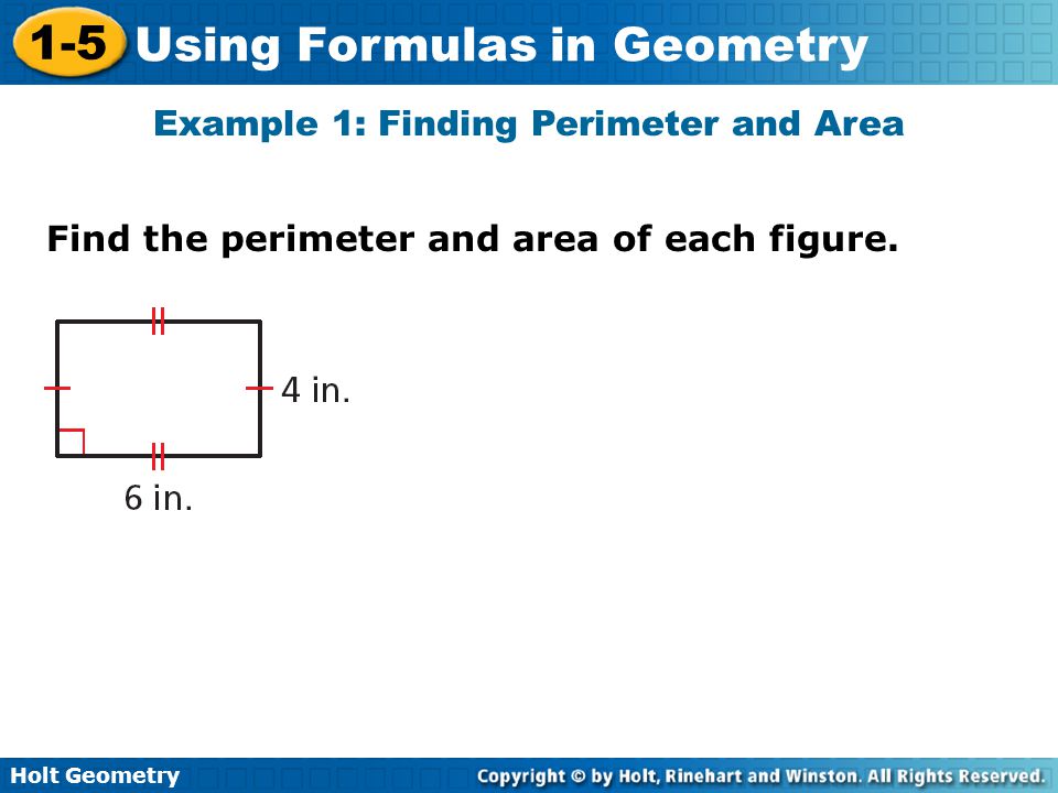 Example 1: Finding Perimeter and Area