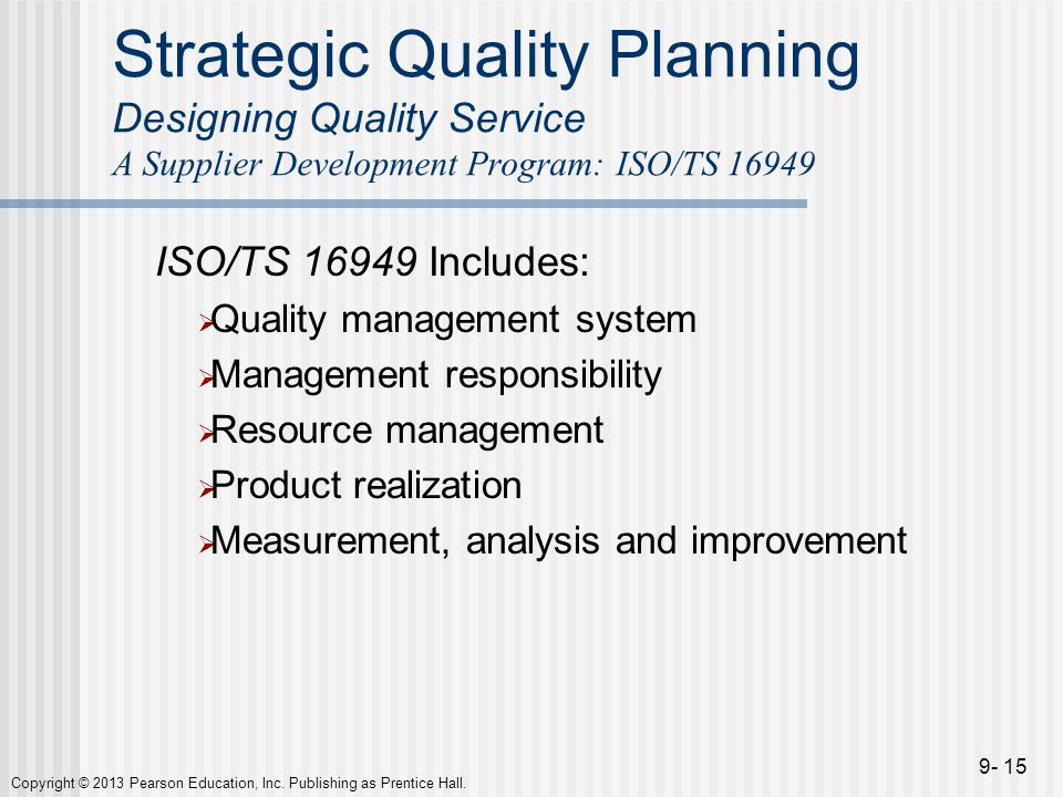 Strategic Quality Planning Designing Quality Service A Supplier Development Program: ISO/TS 16949