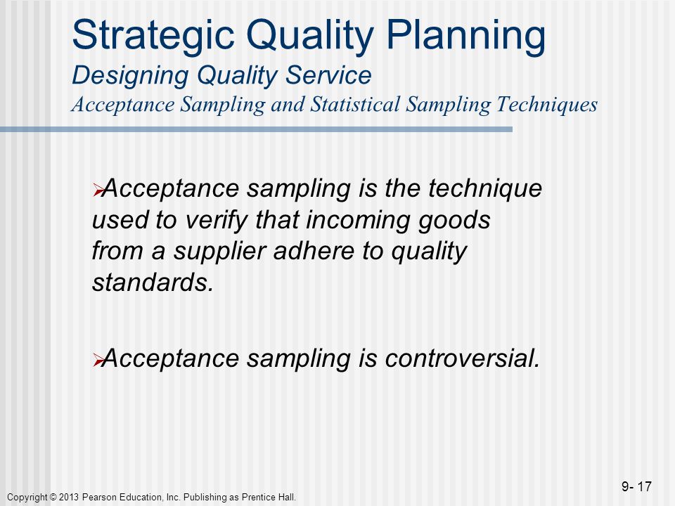 Strategic Quality Planning Designing Quality Service Acceptance Sampling and Statistical Sampling Techniques
