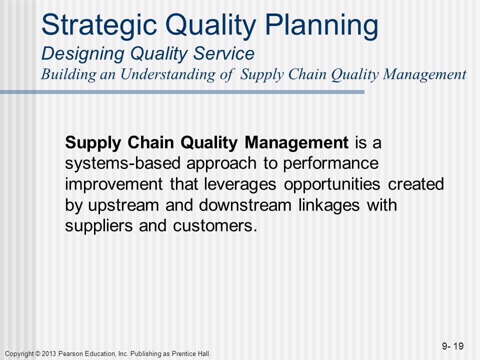 Strategic Quality Planning Designing Quality Service Building an Understanding of Supply Chain Quality Management