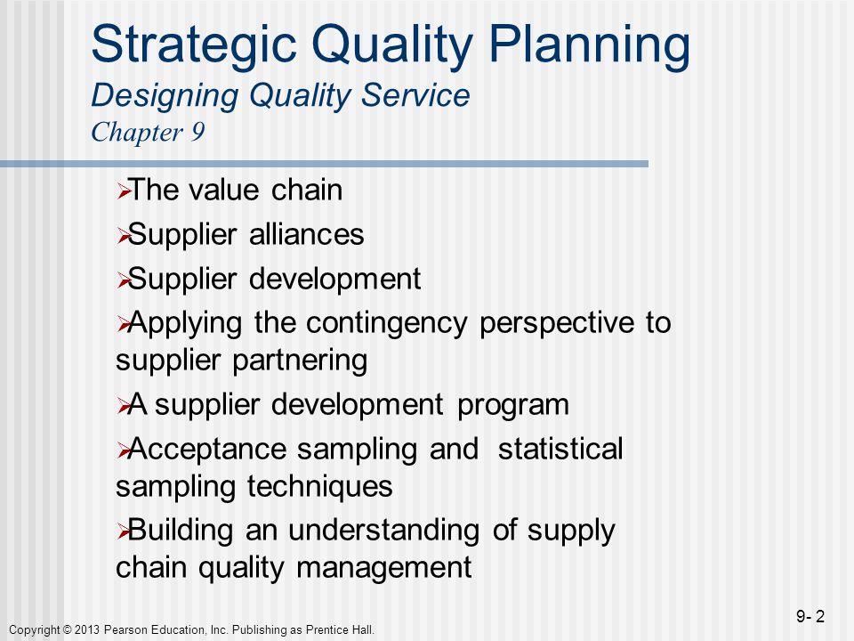 Strategic Quality Planning Designing Quality Service Chapter 9