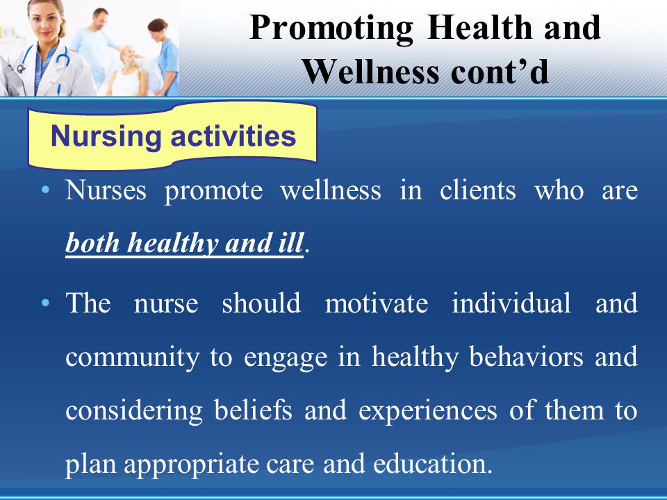 Promoting Health and Wellness cont’d