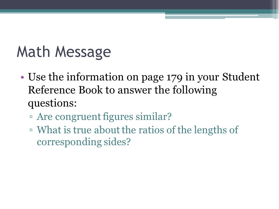 Math Message Use the information on page 179 in your Student Reference Book to answer the following questions: