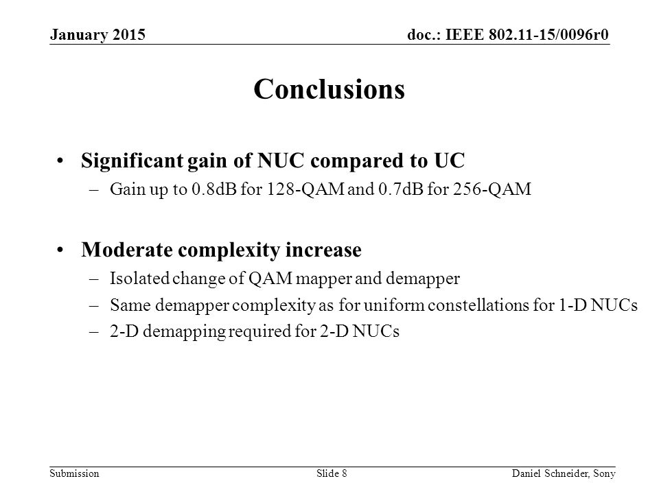 Conclusions Significant gain of NUC compared to UC