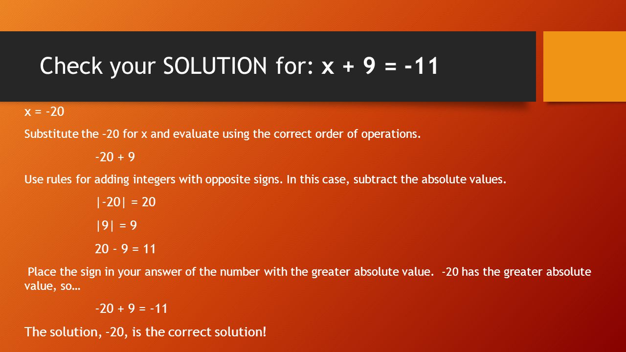 Check your SOLUTION for: x + 9 = -11