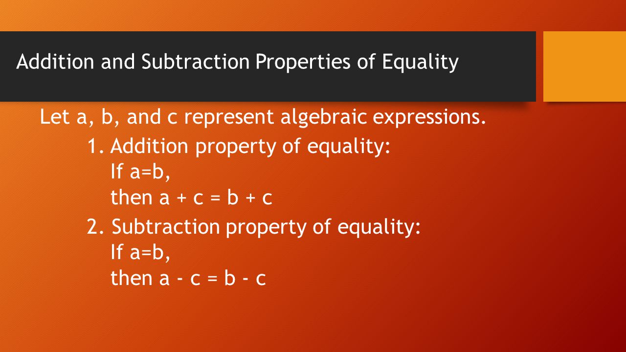 Addition and Subtraction Properties of Equality