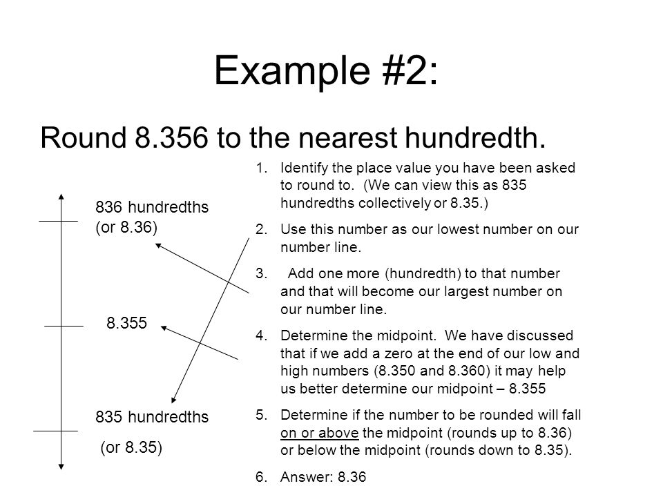 Example #2: Round to the nearest hundredth.