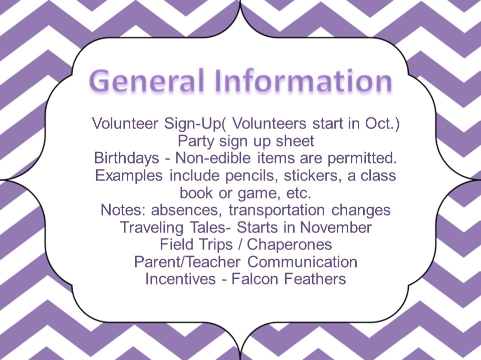 General Information Volunteer Sign-Up( Volunteers start in Oct.)