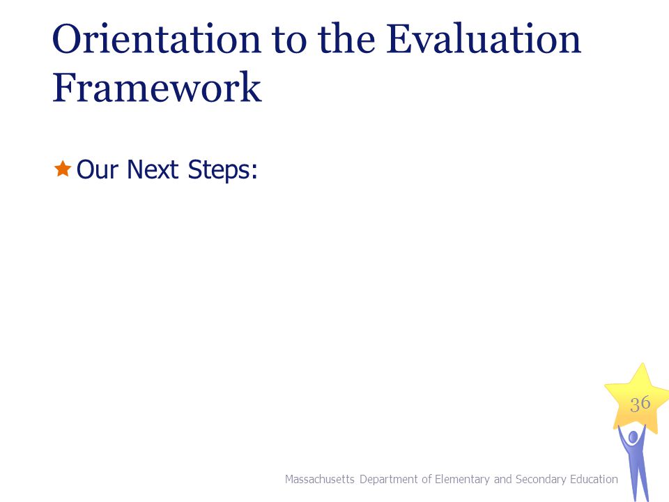 Orientation to the Evaluation Framework