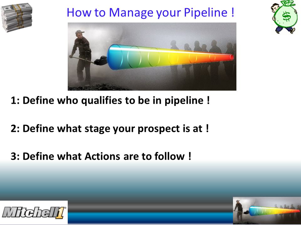 How to Manage your Pipeline !