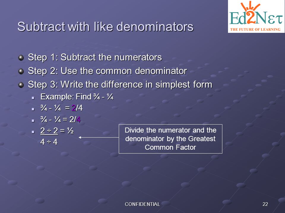 Subtract with like denominators