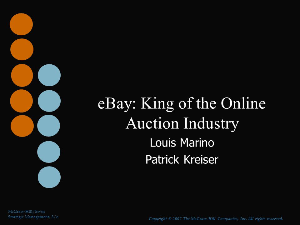 eBay: King of the Online Auction Industry Louis Marino Patrick Kreiser