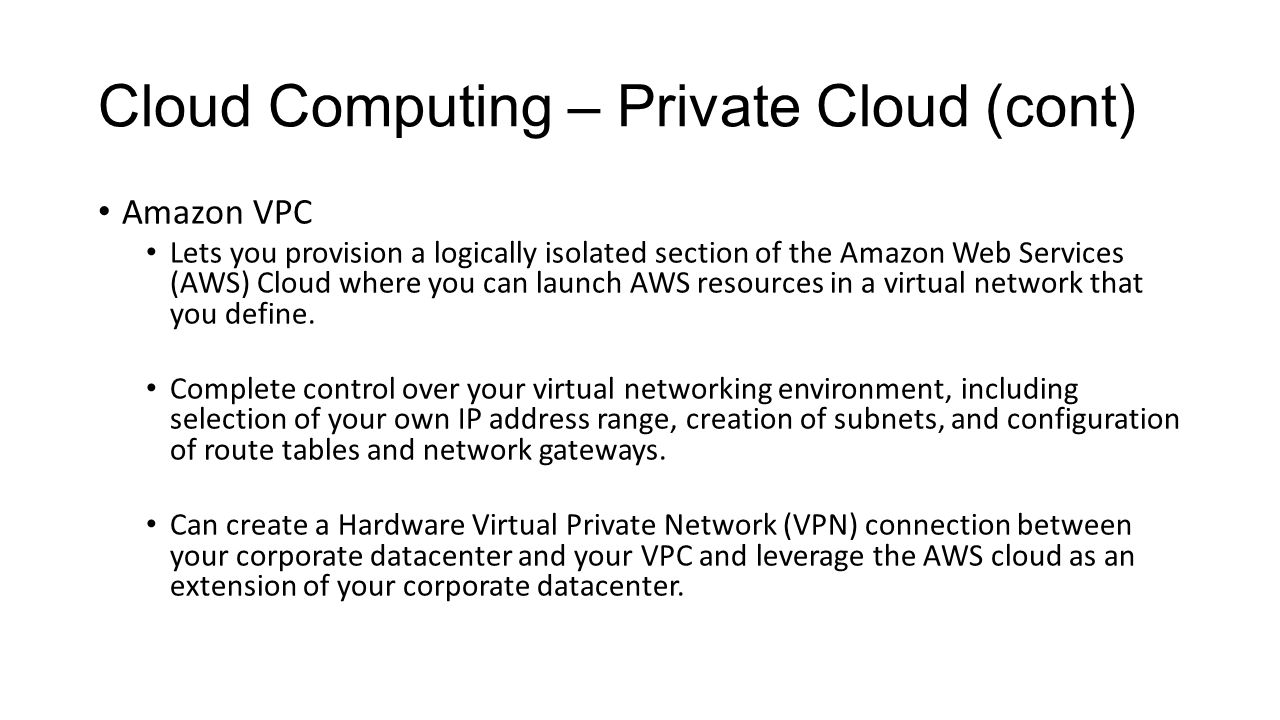 Cloud Computing – Private Cloud (cont)