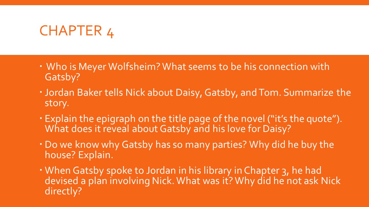 Chapter 4 Who is Meyer Wolfsheim What seems to be his connection with Gatsby