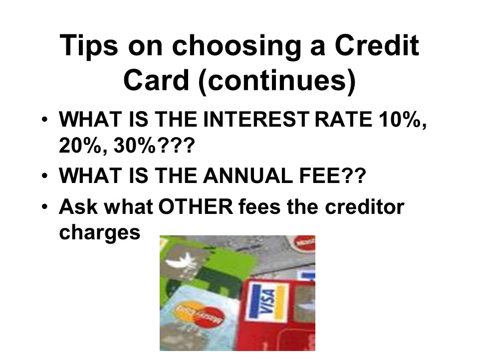 Tips on choosing a Credit Card (continues)