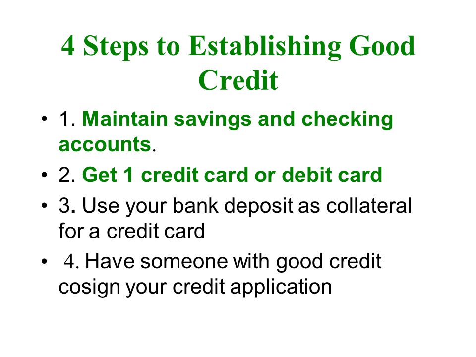 4 Steps to Establishing Good Credit