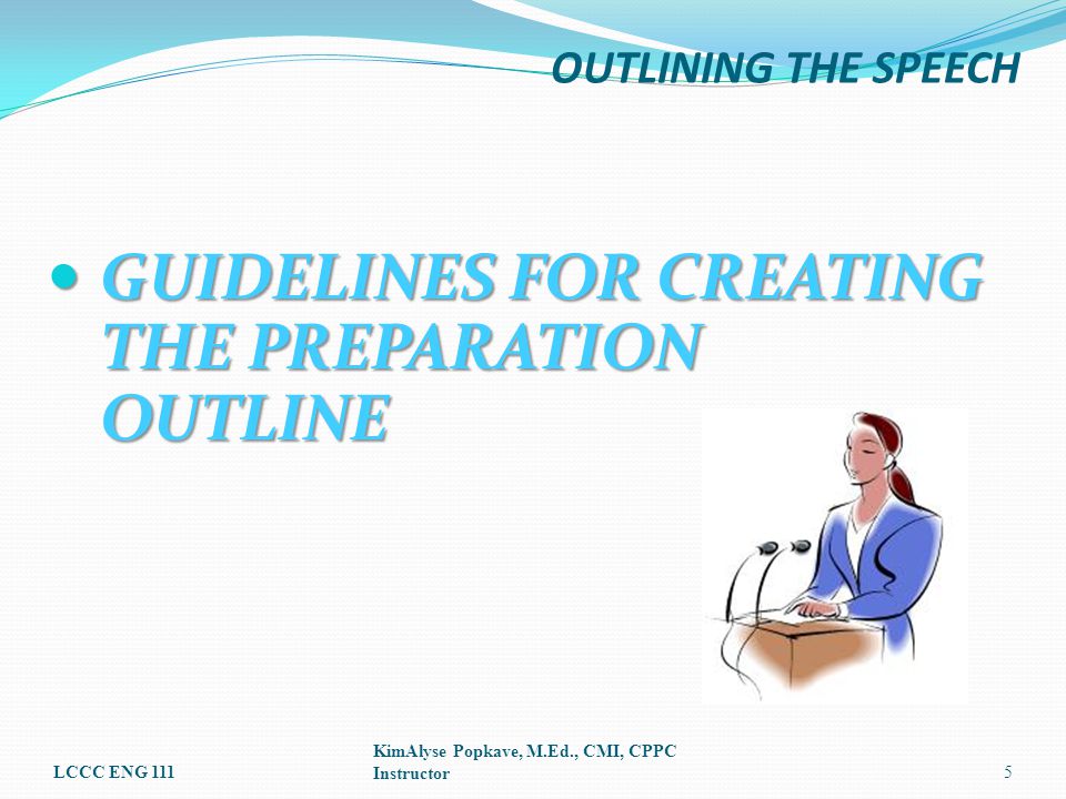 GUIDELINES FOR CREATING THE PREPARATION OUTLINE