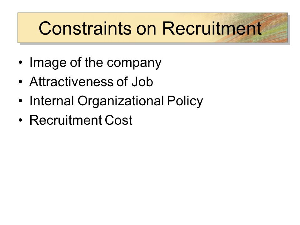 Constraints on Recruitment