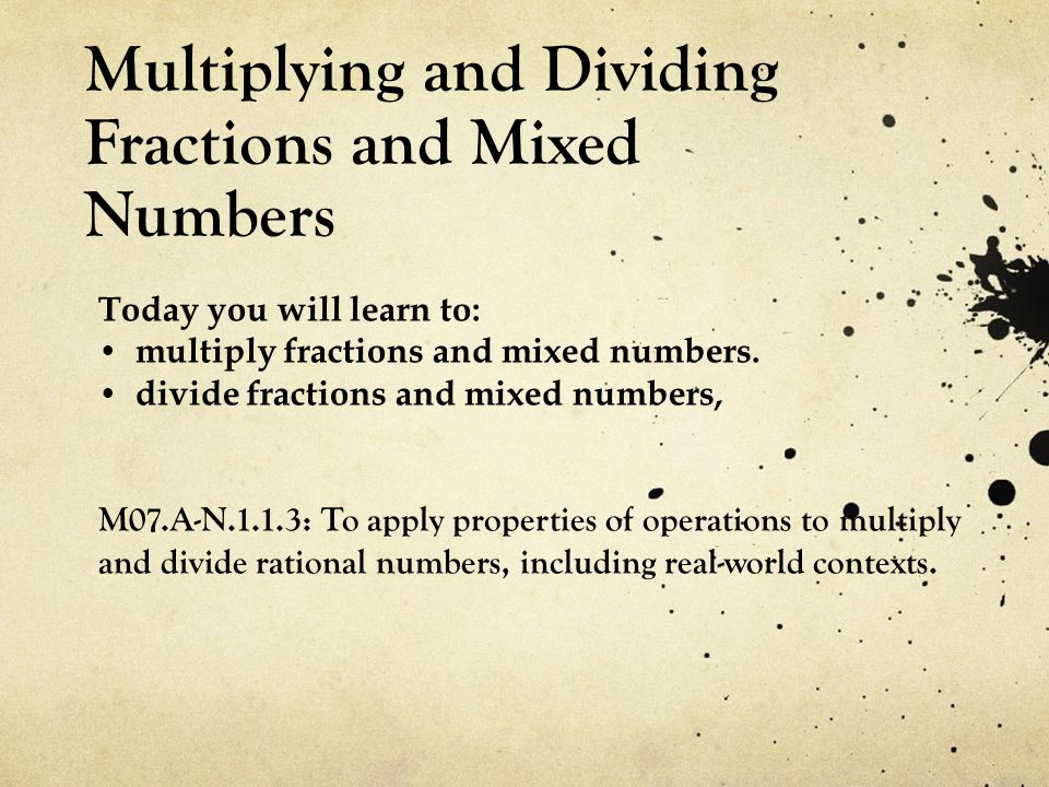 Multiplying and Dividing Fractions and Mixed Numbers