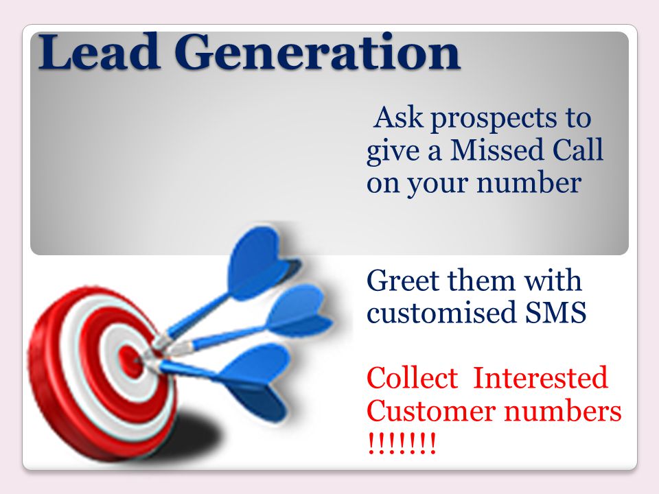 Lead Generation Ask prospects to give a Missed Call on your number