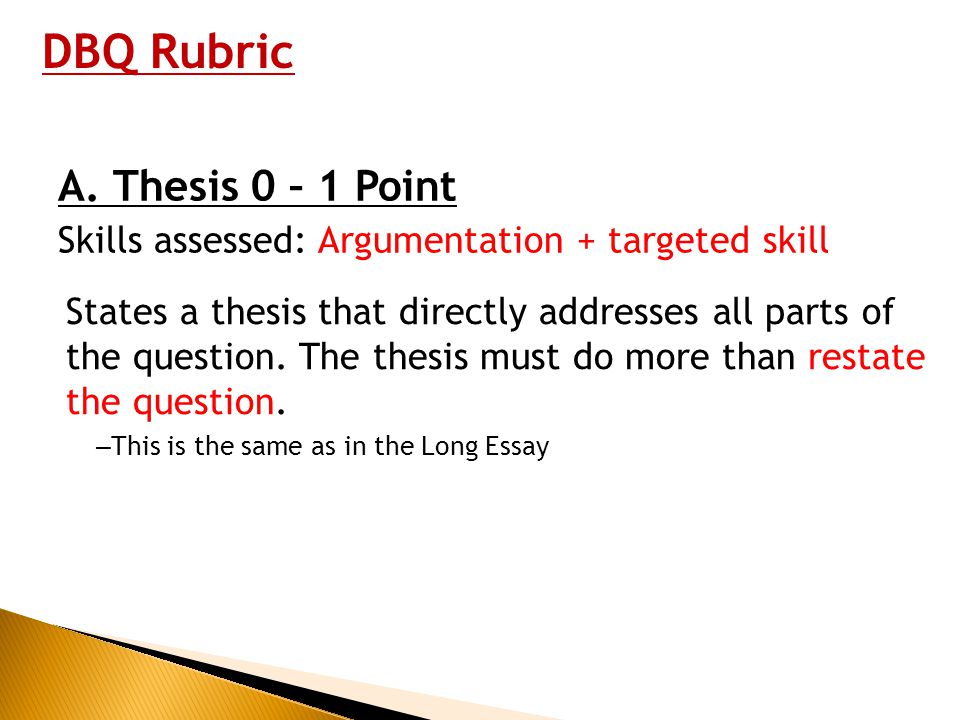 DBQ Rubric A. Thesis 0 – 1 Point