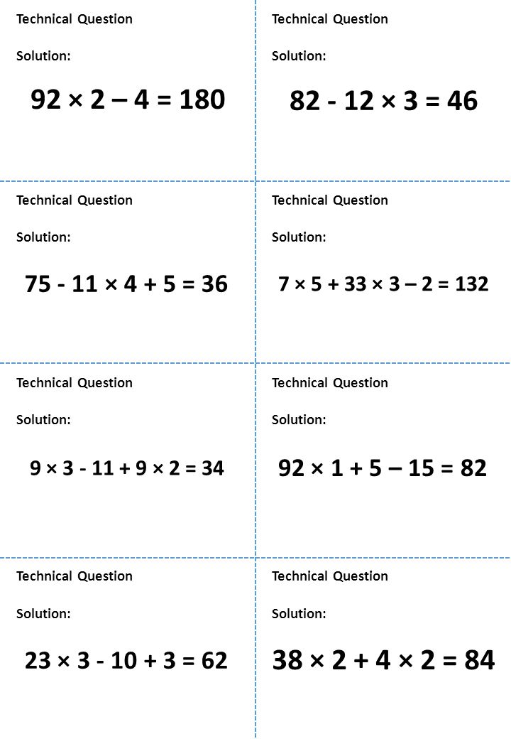 Technical Question Technical Question. Solution: Solution: 92 × 2 – 4 = × 3 = 46. Technical Question.