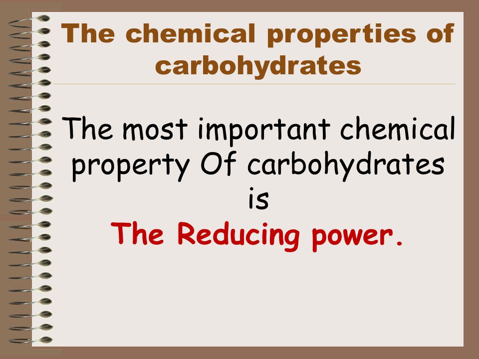The chemical properties of carbohydrates
