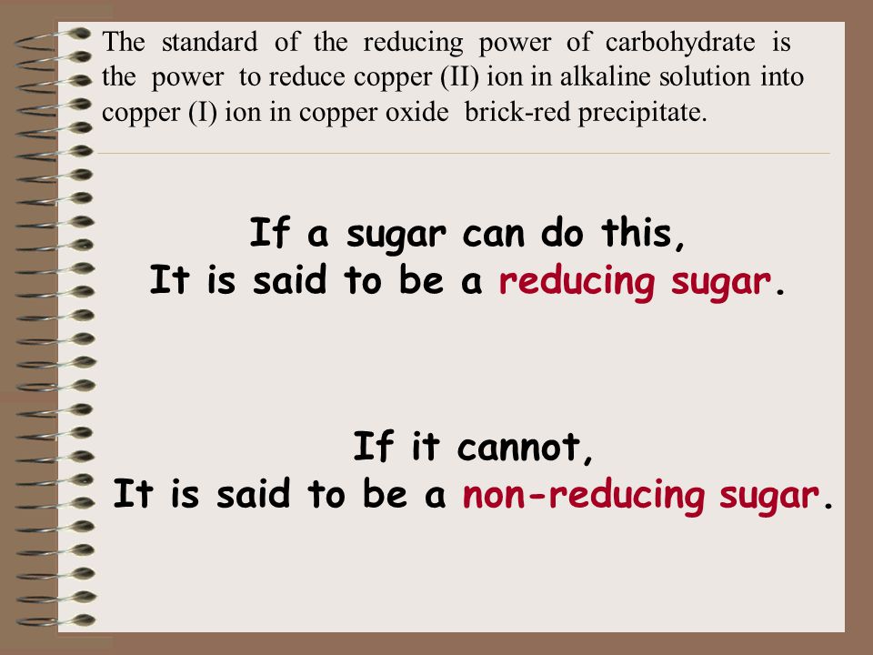 It is said to be a reducing sugar.