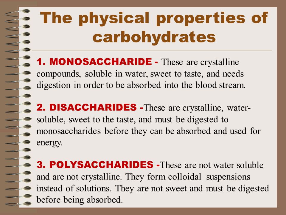 The physical properties of carbohydrates