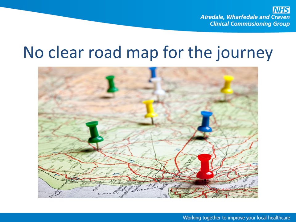 No clear road map for the journey