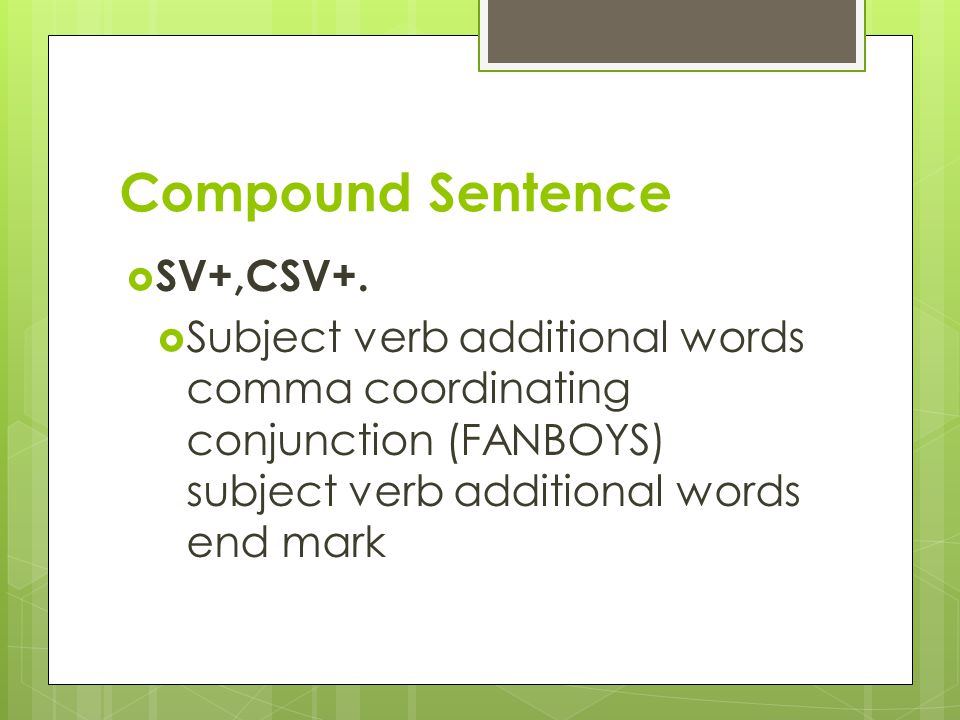 Compound Sentence SV+,CSV+.