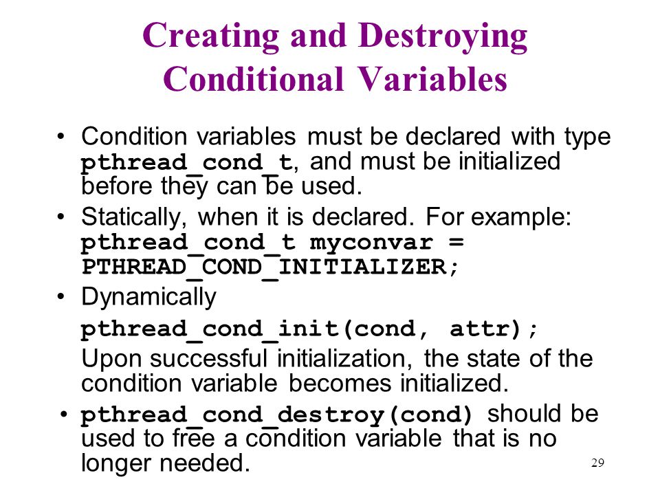 Creating and Destroying Conditional Variables