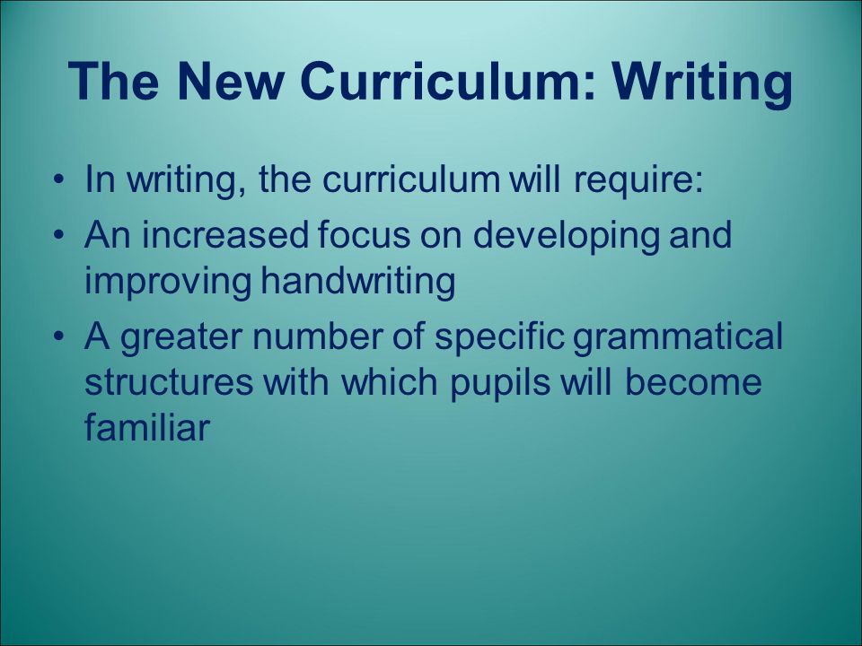 The New Curriculum: Writing