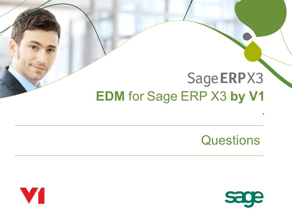EDM for Sage ERP X3 by V1 . Questions