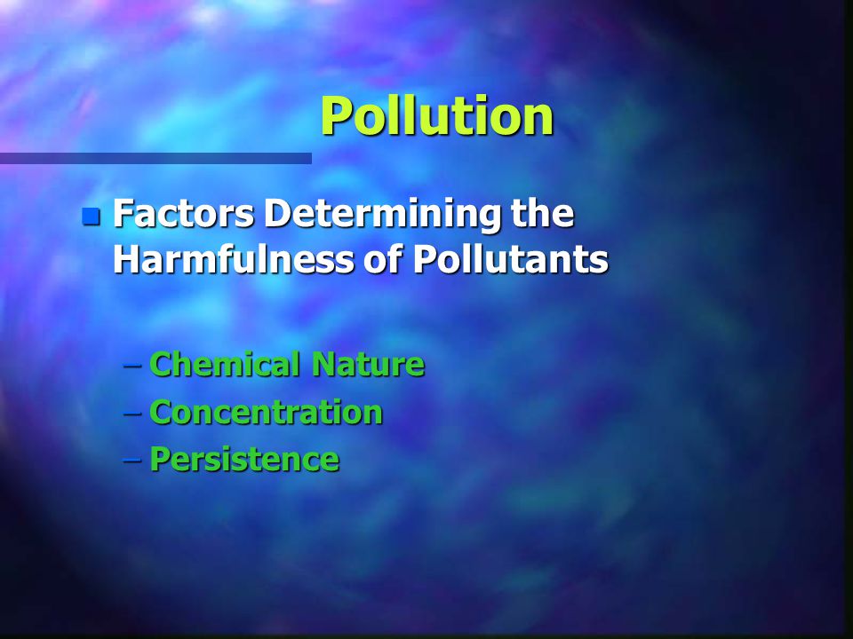 Pollution Factors Determining the Harmfulness of Pollutants