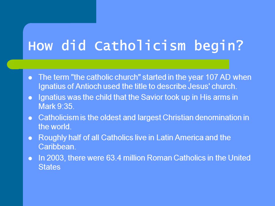 How did Catholicism begin