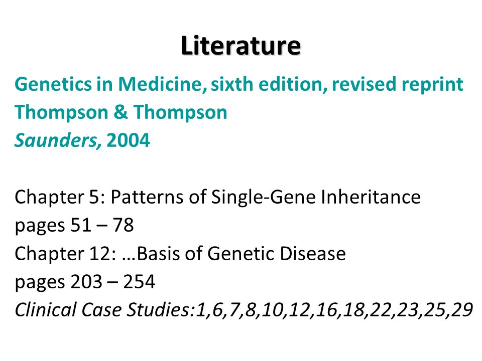 Literature Genetics in Medicine, sixth edition, revised reprint