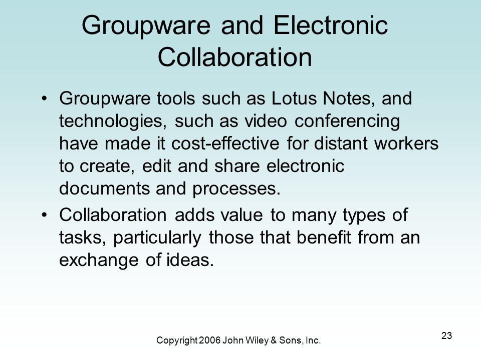 Groupware and Electronic Collaboration