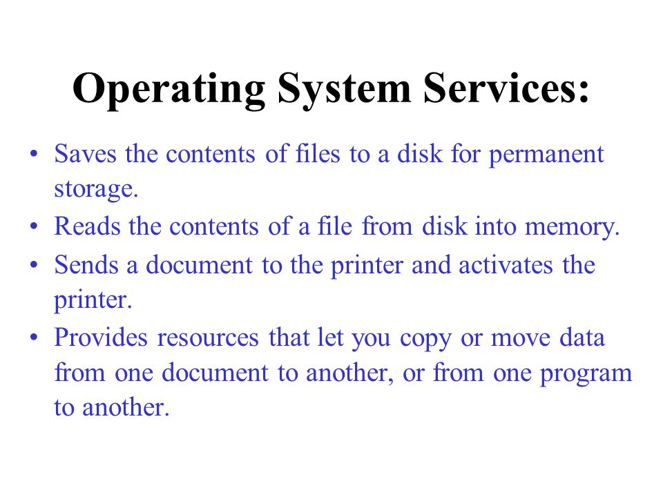 Operating System Services: