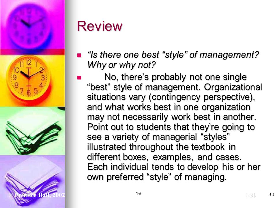 Review Is there one best style of management Why or why not