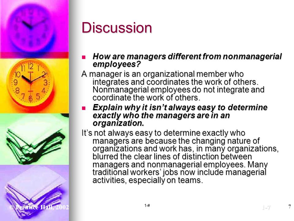 Discussion How are managers different from nonmanagerial employees