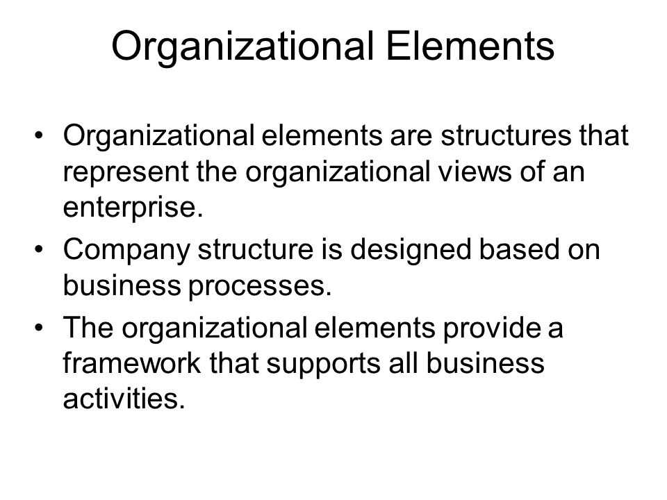 Organizational Elements
