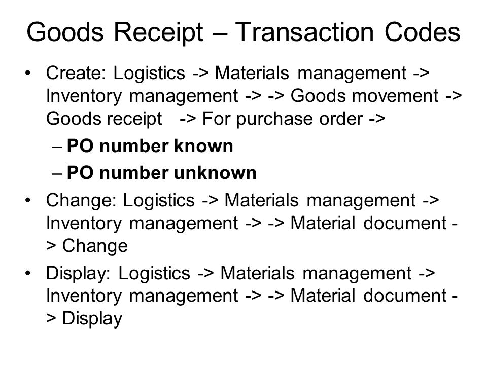 Goods Receipt – Transaction Codes